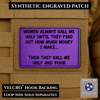 Ugly and Poor Funny Morale Patch | Made in USA | VELCRO® Brand Hook Backing - LoneStar Adhesive