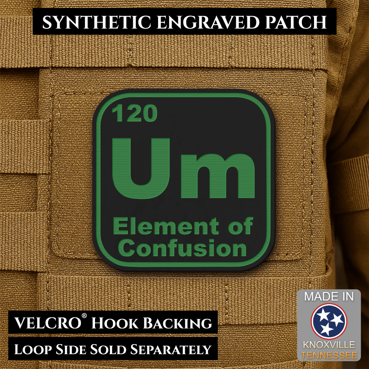 Front design and hook backing of Um, The Element of Confusion patch in black / green