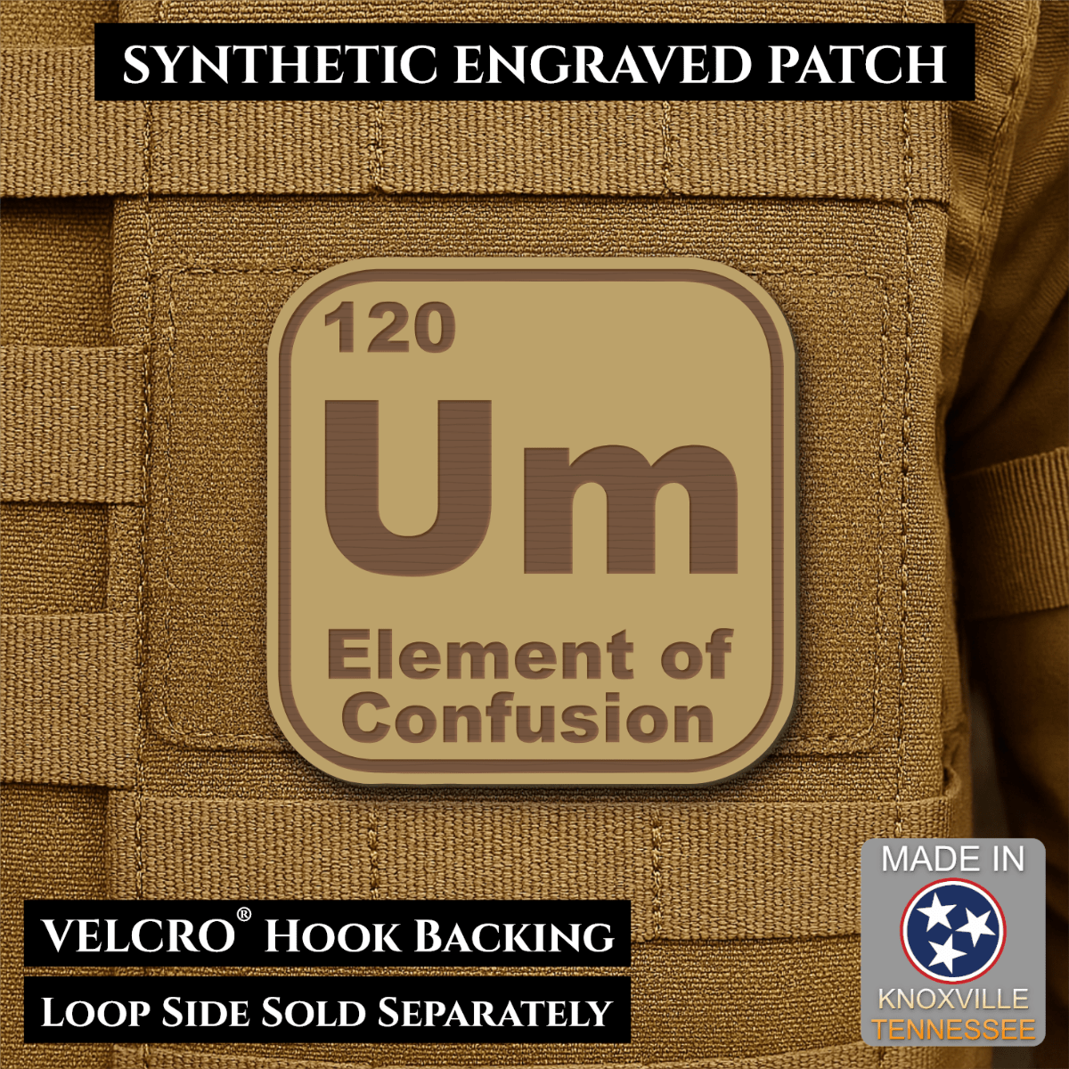 Front design and hook backing of Um, The Element of Confusion patch in desert tan / brown