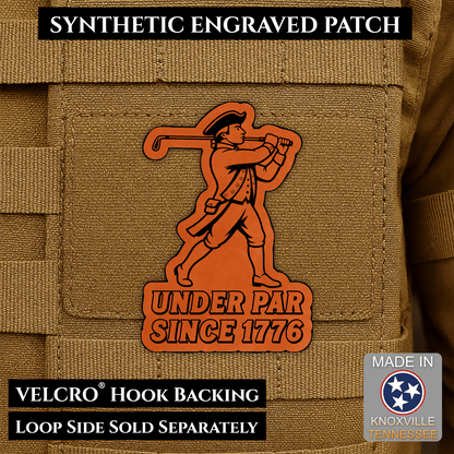 Under Par Since 1776, America 250 Funny Morale Patch 2"x3" Hook & Loop | Made in USA - LoneStar Adhesive