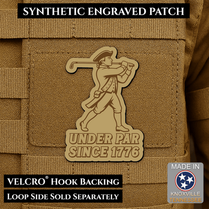 Under Par Since 1776, America 250 Funny Morale Patch 2"x3" Hook & Loop | Made in USA - LoneStar Adhesive