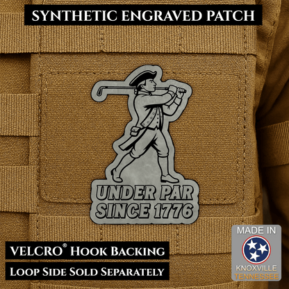 Under Par Since 1776, America 250 Funny Morale Patch 2"x3" Hook & Loop | Made in USA - LoneStar Adhesive