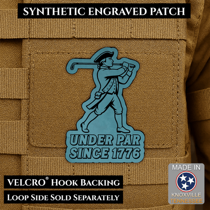 Under Par Since 1776, America 250 Funny Morale Patch 2"x3" Hook & Loop | Made in USA - LoneStar Adhesive
