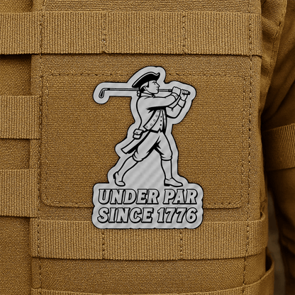Under Par Since 1776, America 250 Funny Morale Patch 2"x3" Hook & Loop | Made in USA - LoneStar Adhesive