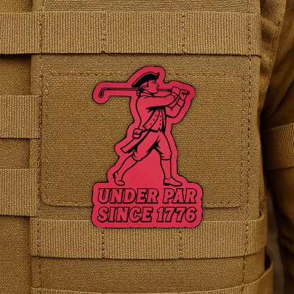 Under Par Since 1776, America 250 Funny Morale Patch 2"x3" Hook & Loop | Made in USA - LoneStar Adhesive