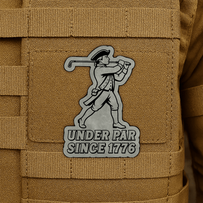 Under Par Since 1776, America 250 Funny Morale Patch 2"x3" Hook & Loop | Made in USA - LoneStar Adhesive