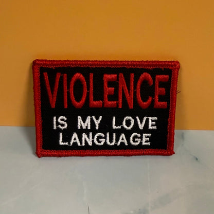 Violence Is My Love Language Funny Morale Patch, 2x3" | Made in USA | VELCRO® Brand Hook Backing - LoneStar Adhesive