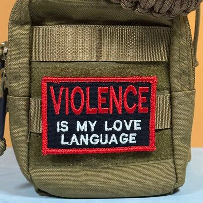 Violence Is My Love Language Funny Morale Patch, 2x3" | Made in USA | VELCRO® Brand Hook Backing - LoneStar Adhesive