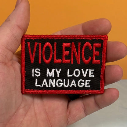 Violence Is My Love Language Funny Morale Patch, 2x3" | Made in USA | VELCRO® Brand Hook Backing - LoneStar Adhesive