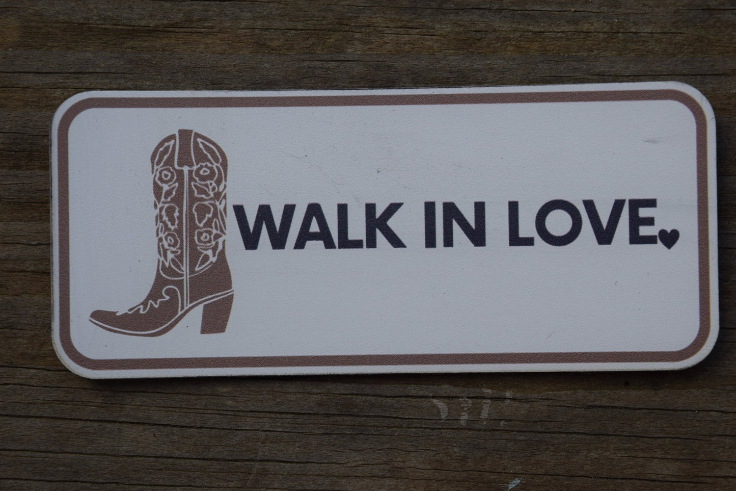 "Walk in Love" UV Printed Patches - LoneStar Adhesive