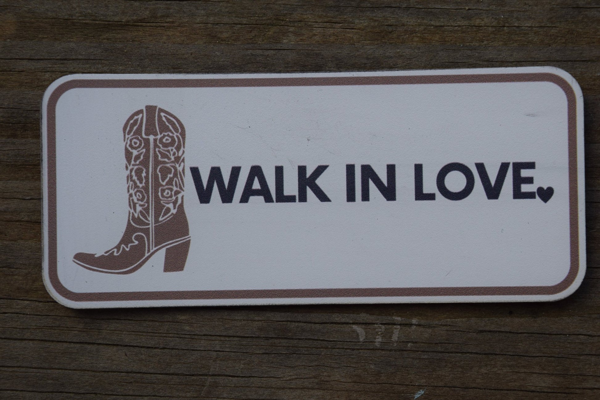 "Walk in Love" UV Printed Patches - LoneStar Adhesive