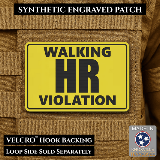 Walking HR Violation Funny Morale Patch, 2x3" | Made in USA | VELCRO® Brand Hook Backing - LoneStar Adhesive