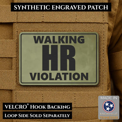 Walking HR Violation Funny Morale Patch, 2x3" | Made in USA | VELCRO® Brand Hook Backing - LoneStar Adhesive