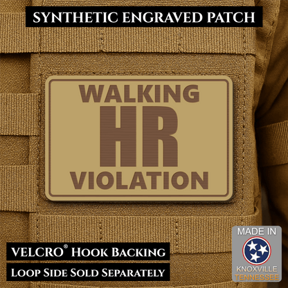 Walking HR Violation Funny Morale Patch, 2x3" | Made in USA | VELCRO® Brand Hook Backing - LoneStar Adhesive