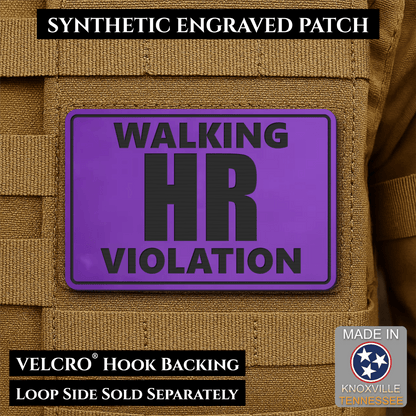 Walking HR Violation Funny Morale Patch, 2x3" | Made in USA | VELCRO® Brand Hook Backing - LoneStar Adhesive