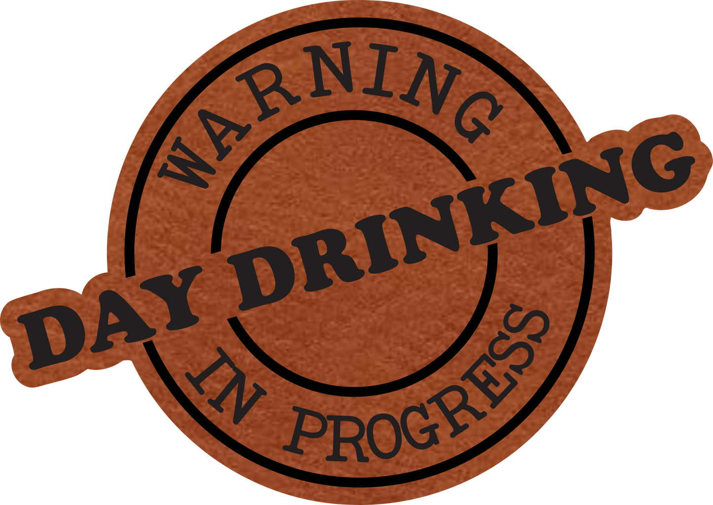 Warning Day Drinking in Progress Patch SVG - #LoneStar Adhesive#