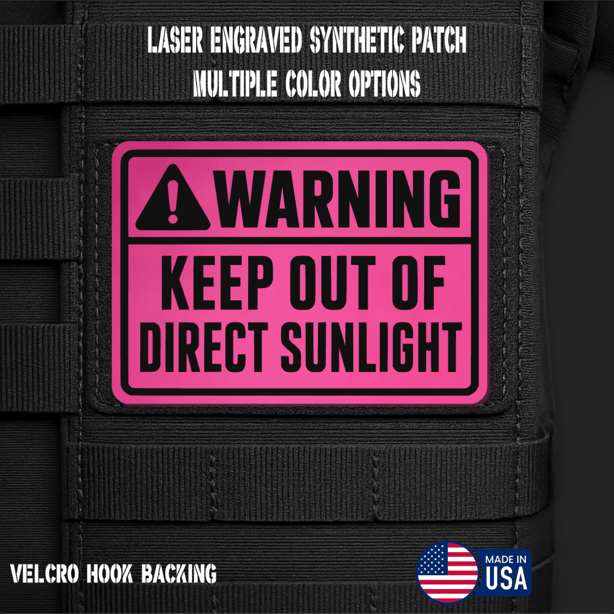 Warning Keep Out of Direct Sunlight Funny Morale Patch | Made in USA | VELCRO® Brand Hook Backing - LoneStar Adhesive