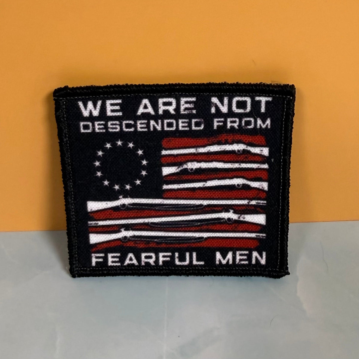 We Are Not Descended From Fearful Men, 2A Patriotic Militia Morale Patch, 3x3" | Made in USA | VELCRO® Brand Hook Backing - #LoneStar Adhesive#