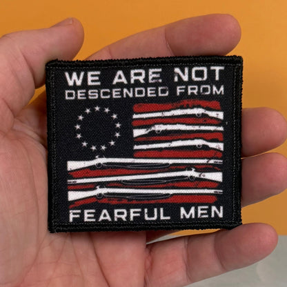 We Are Not Descended From Fearful Men, 2A Patriotic Militia Morale Patch, 3x3" | Made in USA | VELCRO® Brand Hook Backing - #LoneStar Adhesive#