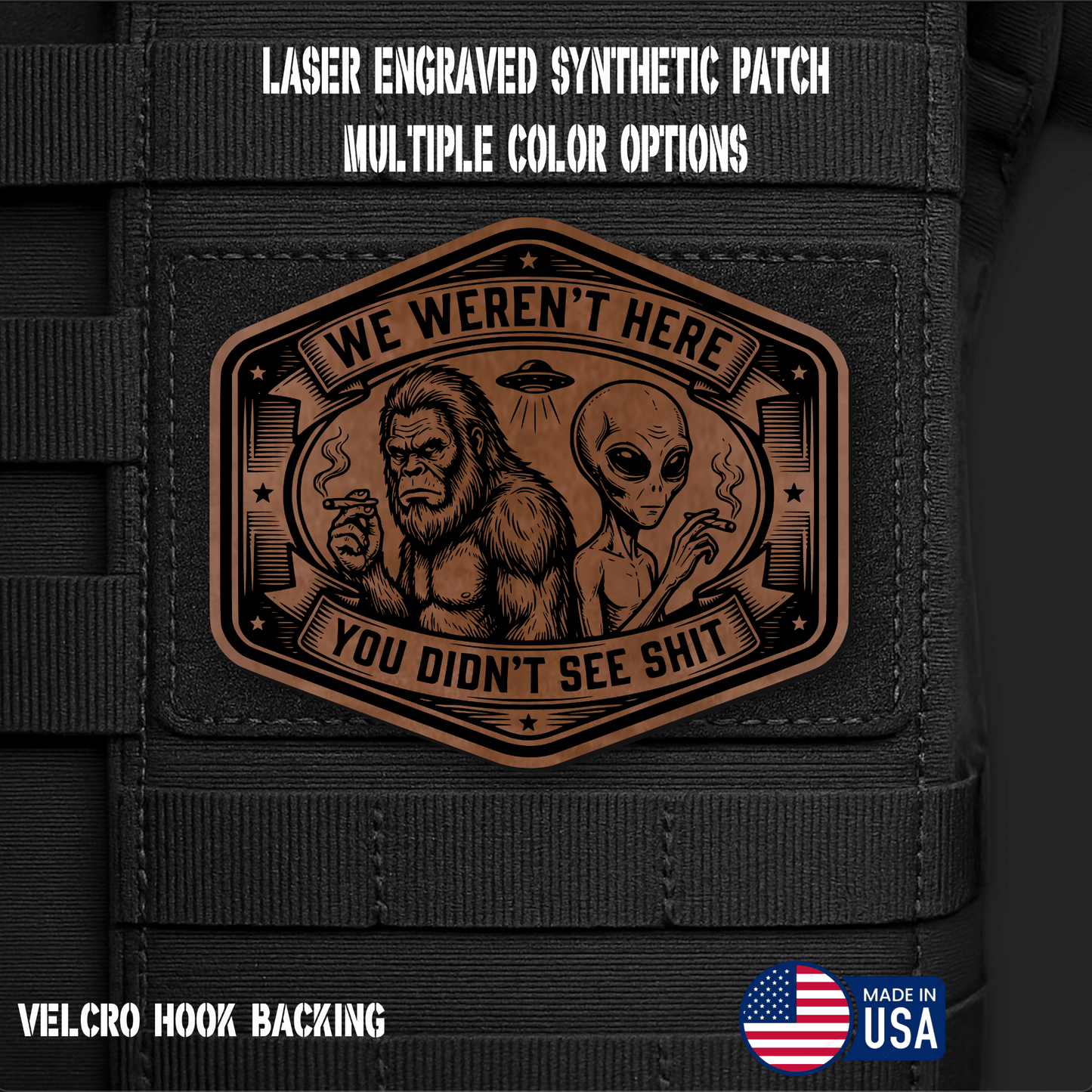 We Weren't Here - You Didn't See Shit Funny Morale Patch | Made in USA | VELCRO® Brand Hook Backing - LoneStar Adhesive