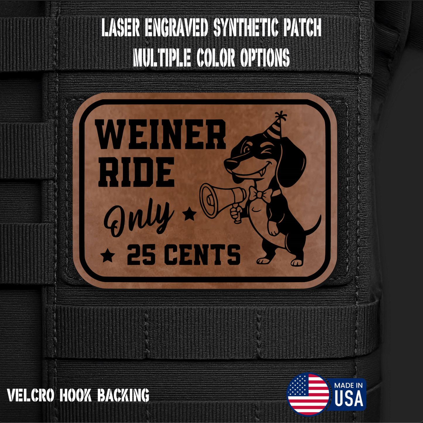 Weiner Ride (Option 2) Funny Morale Patch | Made in USA | VELCRO® Brand Hook Backing - LoneStar Adhesive