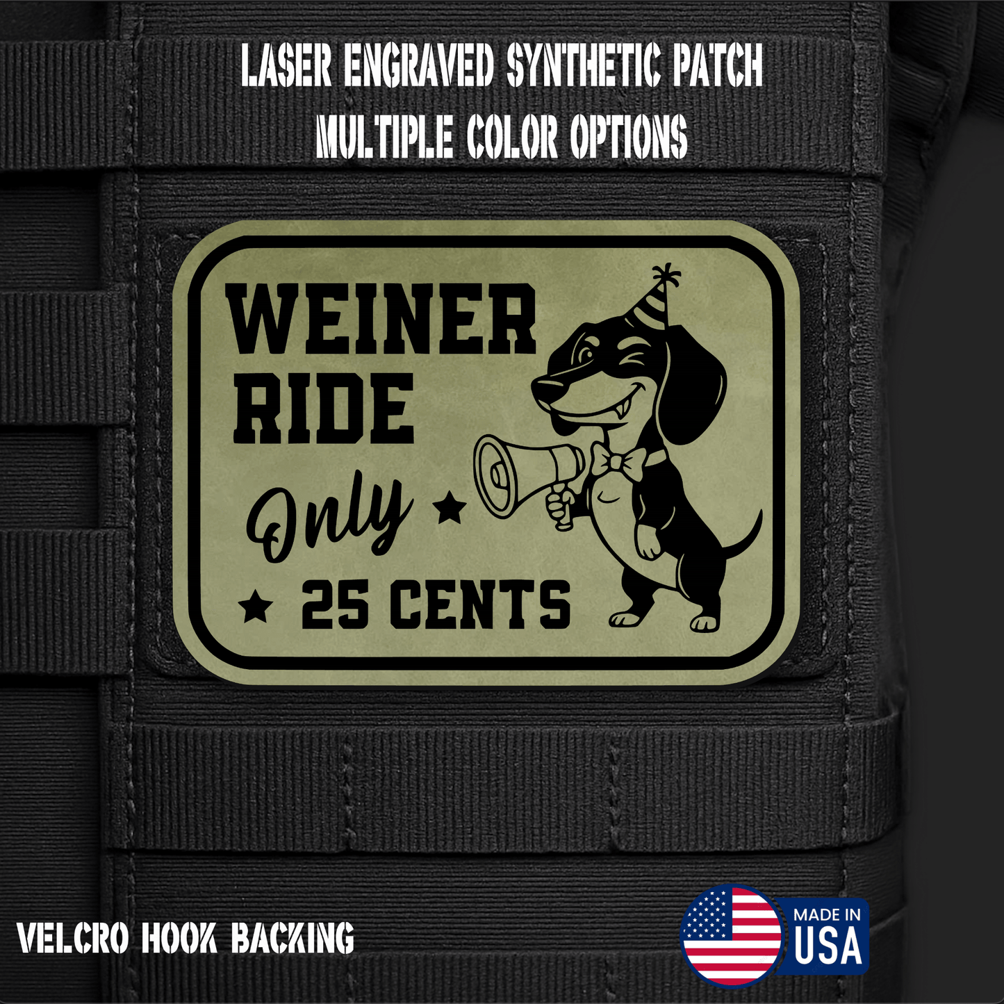 Weiner Ride (Option 2) Funny Morale Patch | Made in USA | VELCRO® Brand Hook Backing - LoneStar Adhesive