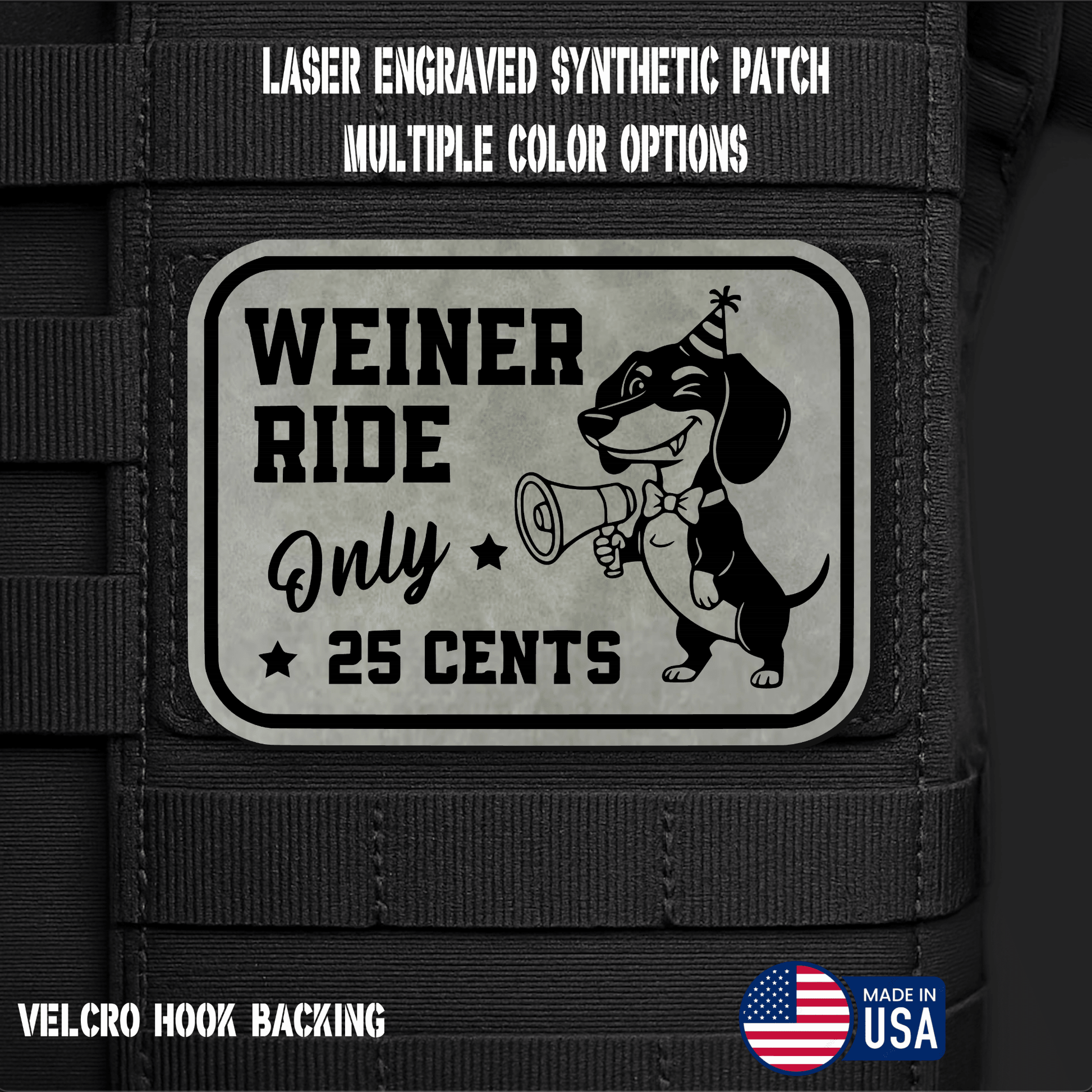 Weiner Ride (Option 2) Funny Morale Patch | Made in USA | VELCRO® Brand Hook Backing - LoneStar Adhesive