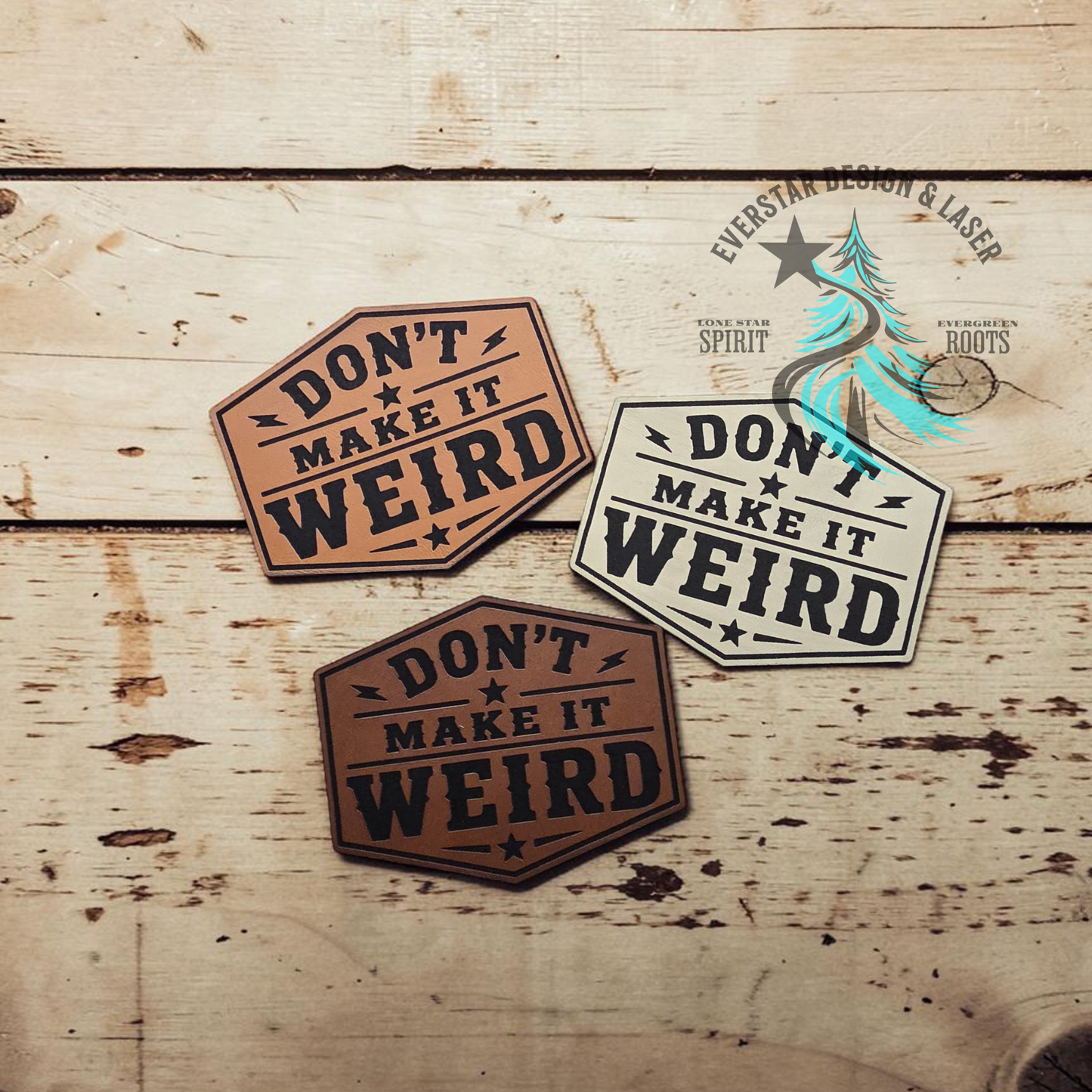 Don't Make it Weird Leather Patch