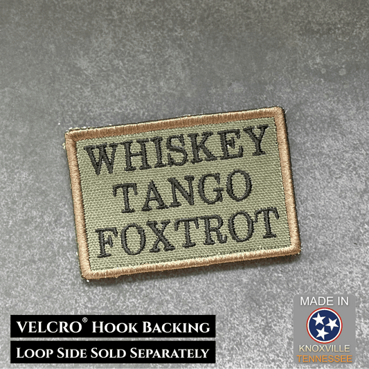 Whiskey Tango Foxtrot WTF Funny Morale Patch 2"x 3" Hook & Loop | Made in USA - LoneStar Adhesive