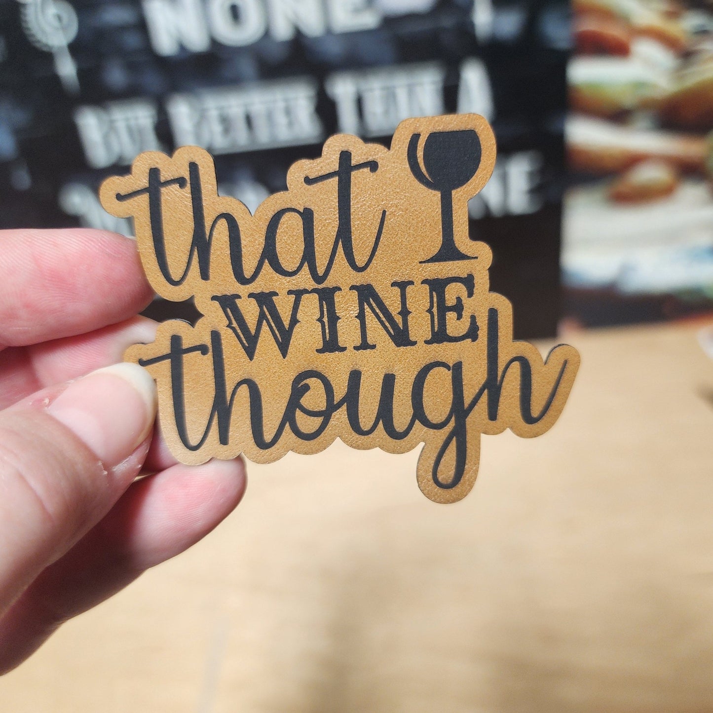 Wine Humor (Saddle Tan) Engraved Leatherette Hat Patch - MR01 - LoneStar Adhesive