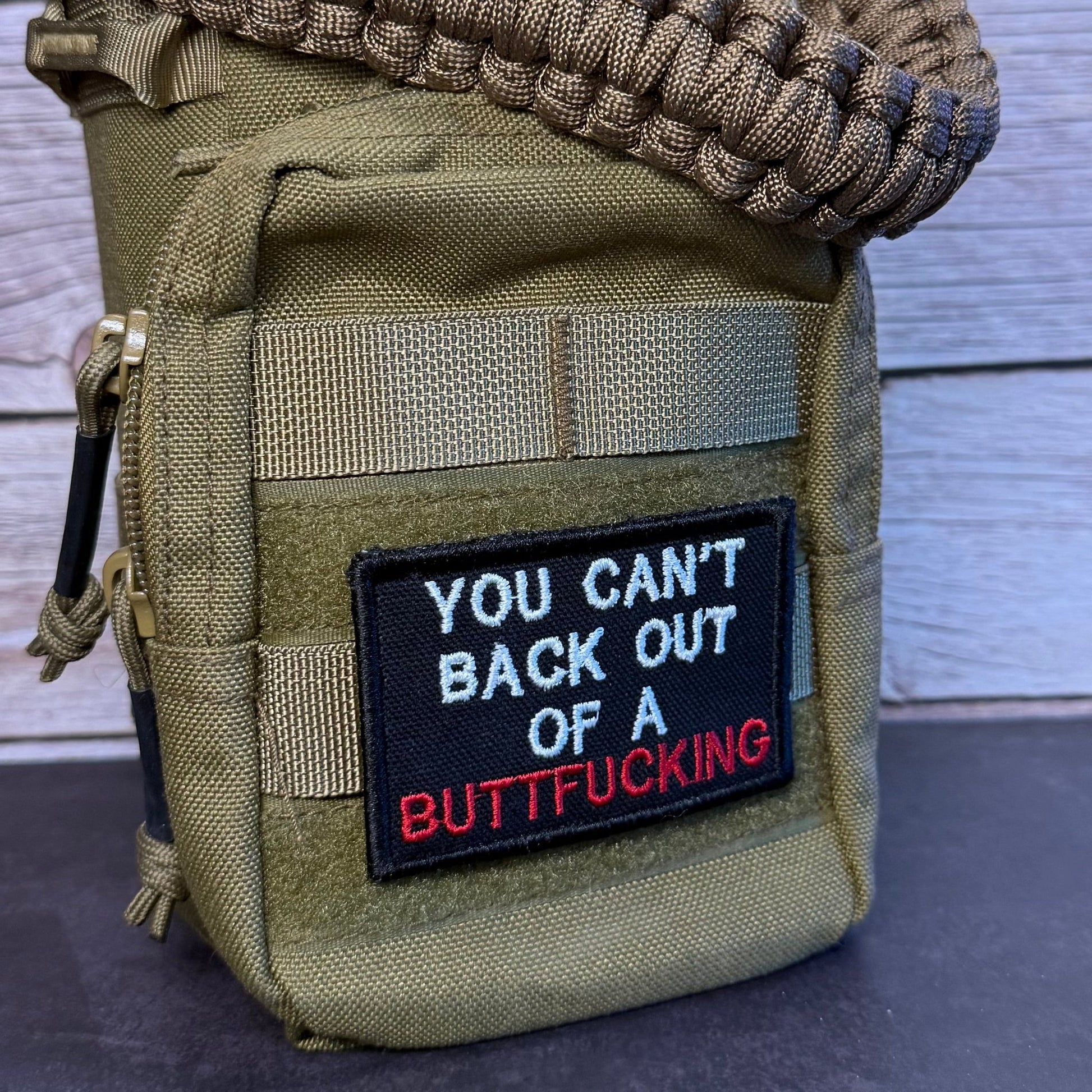You Can't Back Out Of A Buttfucking Funny Morale Patch | Made in USA | VELCRO® Brand Hook Backing - LoneStar Adhesive