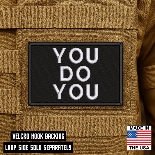You Do You Funny Morale Patch 2"x3" Hook & Loop | Made in USA - LoneStar Adhesive