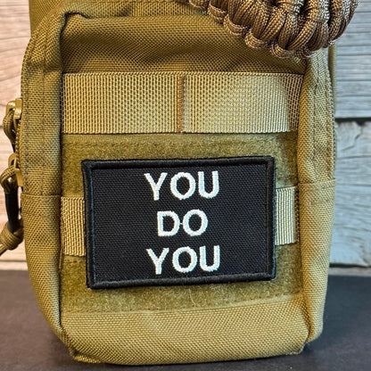 You Do You Funny Morale Patch, 2x3" | Made in USA | VELCRO® Brand Hook Backing - LoneStar Adhesive
