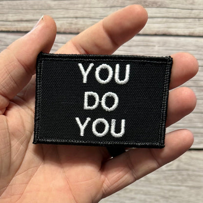 You Do You Funny Morale Patch, 2x3" | Made in USA | VELCRO® Brand Hook Backing - LoneStar Adhesive