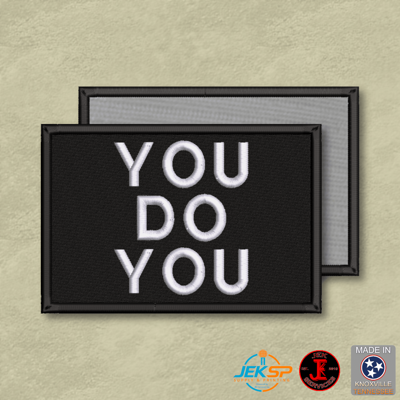 You Do You Funny Morale Patch | Made in USA | VELCRO® Brand Hook Backing - LoneStar Adhesive