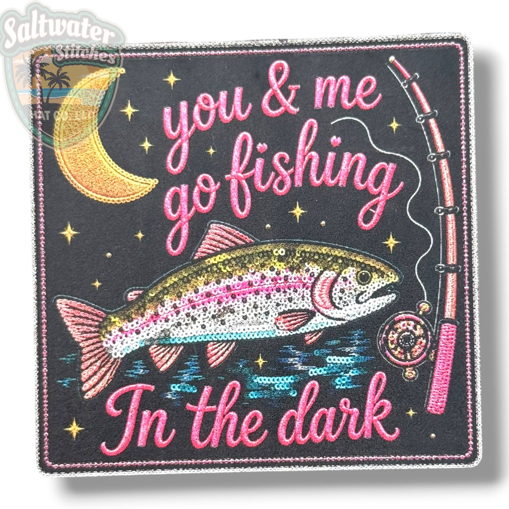 You & Me Go Fishing in the Dark UV Printed Embroidery Look Patch - LoneStar Adhesive